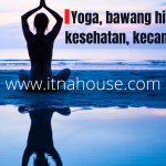 Yoga dan Bawang Hitam: Kombinasi Rahasia untuk Kesehatan dan Kecantikan